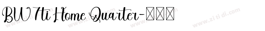 BW7ti Home Quarter字体转换